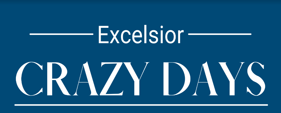Excelsior Crazy Days