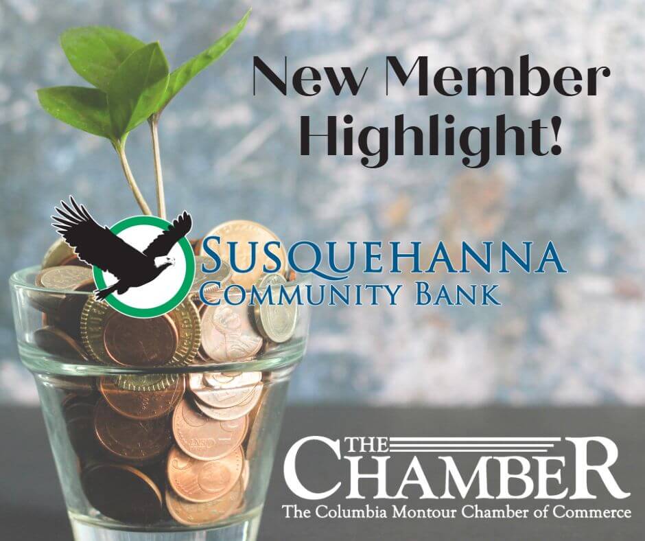 New Member Highlight - Susquehanna Community Bank - Columbia Montour - Susquehanna Community Bank West Milton Pa