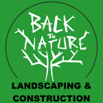 Back to Nature Landscaping & Construction
