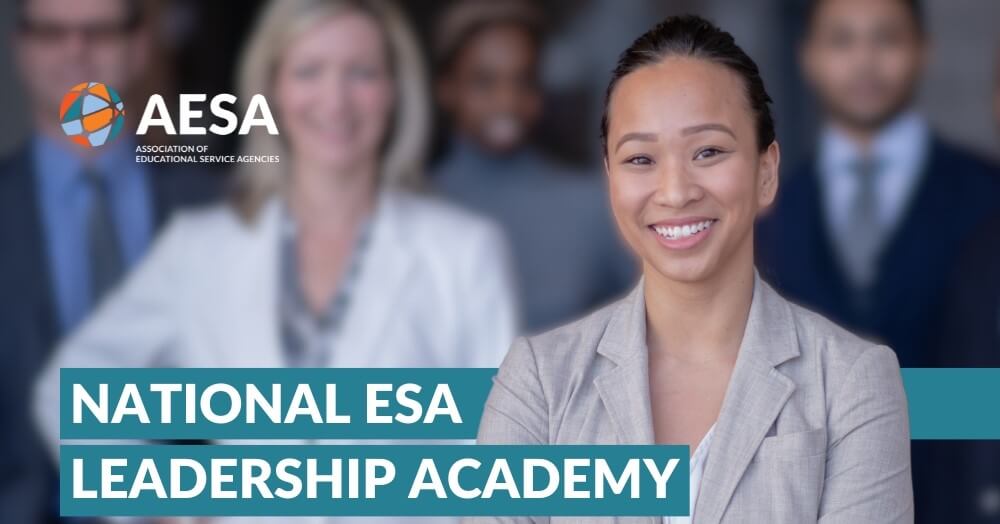Leadership Academy Association of Educational Service Agencies AESA