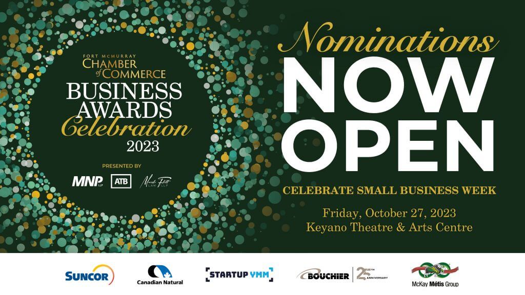 2023 Fort McMurray Chamber of Commerce Business Awards are now Open!