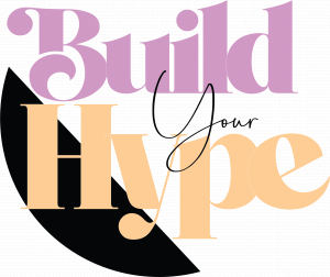 Build Your Hype