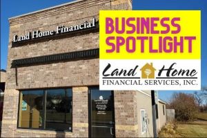 Business Spotlight Land Home Financial Services