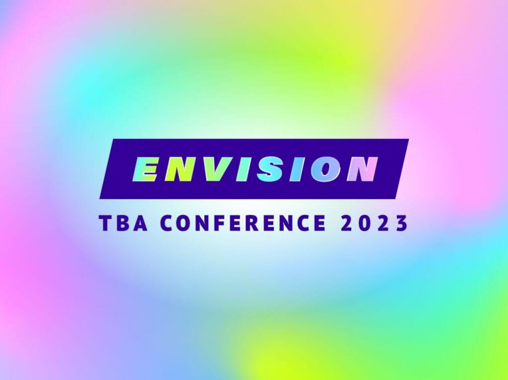 ENVISION: TBA Conference 2023 on a rainbow holographic background