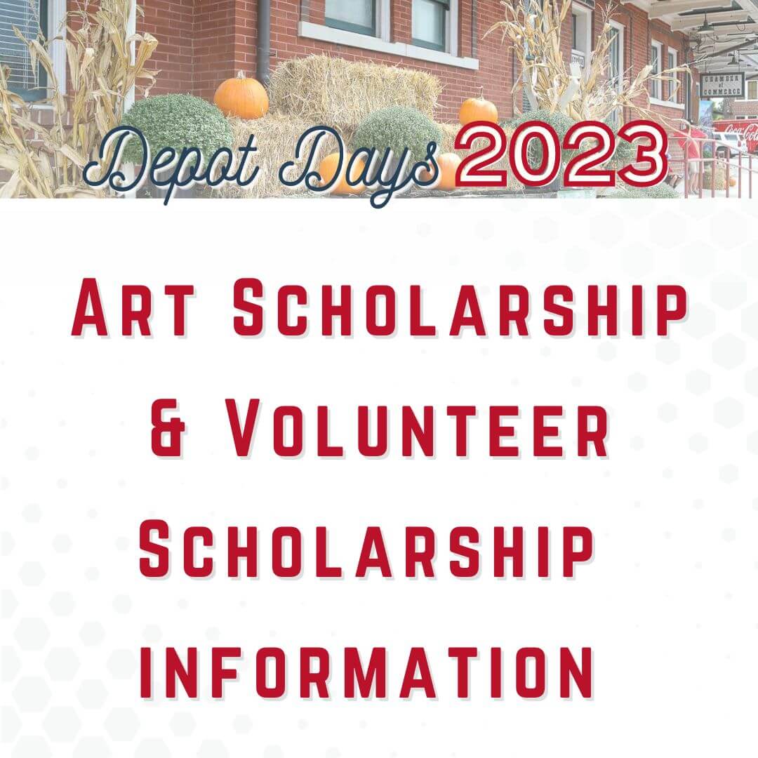 Depot Days Scholarship Info