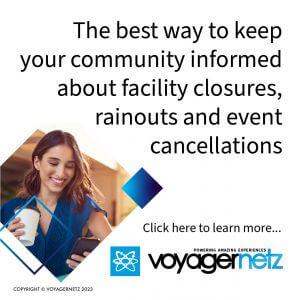 Voyagernetz advertisement - The best way to keep your community informed about facility closures, rainouts, and event cancelations