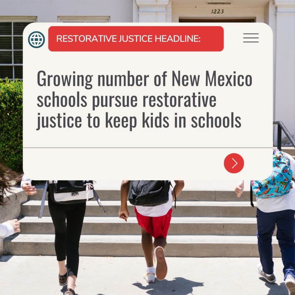 Growing number of NM schools pursue restorative justice to keep kids in schools