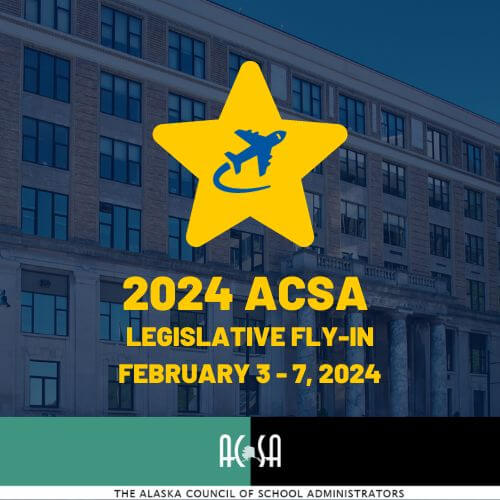 ACSA Legislative Fly In Alaska Council of School Administrators