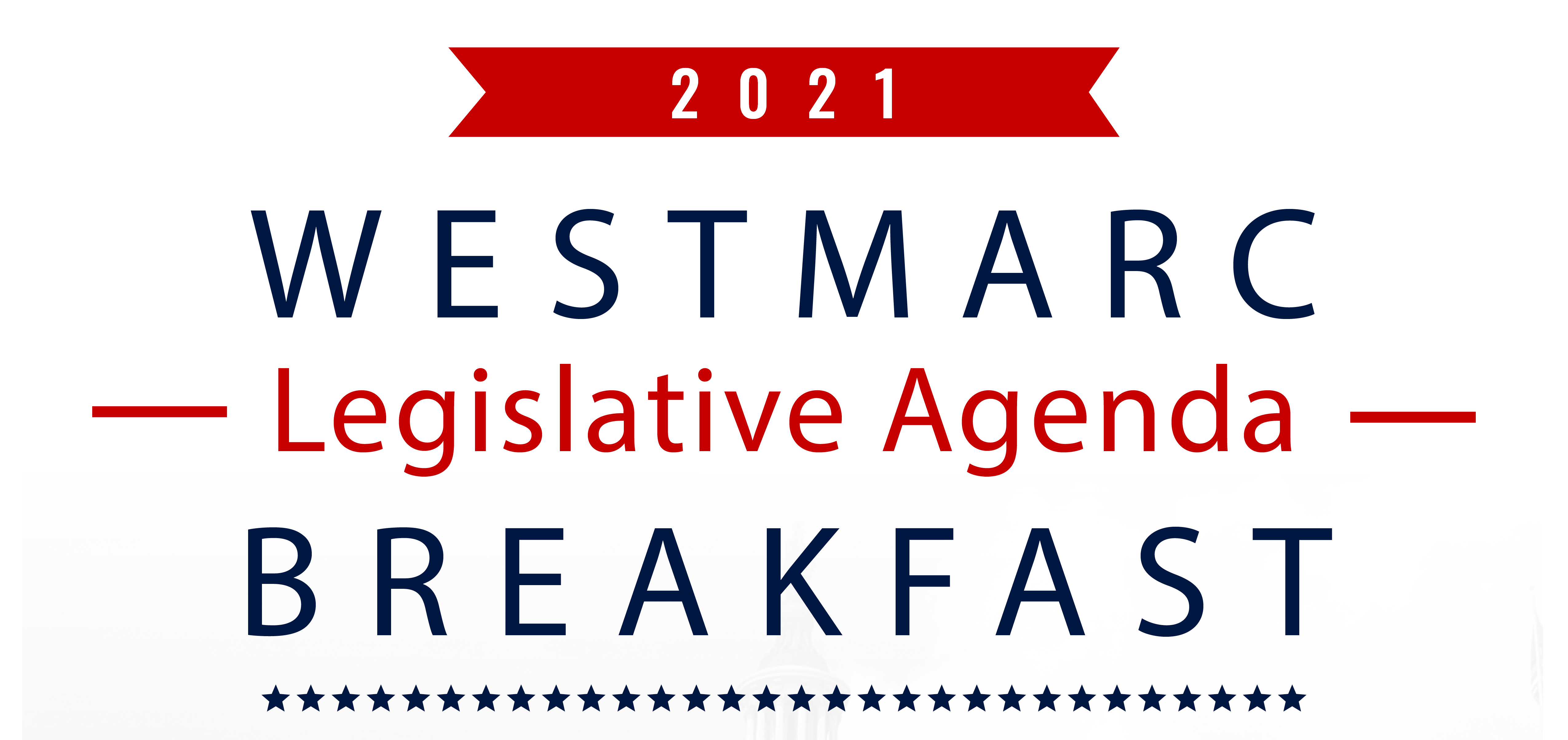 Legislative Breakfast – June 10, 2021 WESTMARC’s Legislative Breakfast provides an opportunity to meet with state and federal representatives. This is your opportunity to share more about your needs as a West Valley stakeholder. This is typically an in-person breakfast.