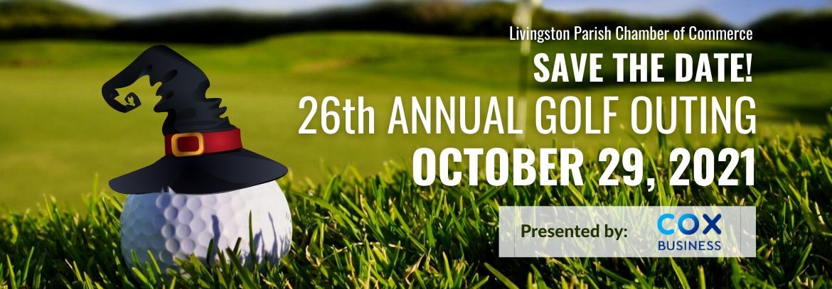 Annual Golf Outing - Livingston Parish Chamber of Commerce