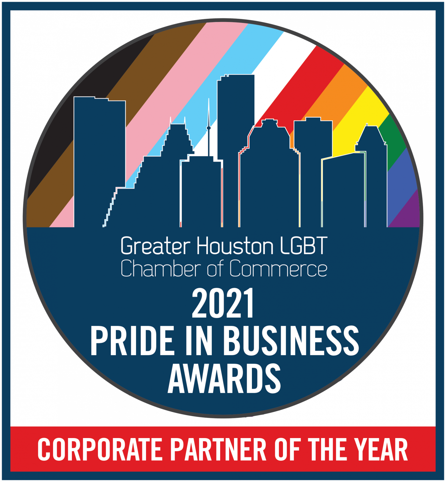 2021 Pride In Business Awards Honorees Greater Houston LGBTQ+ Chamber of Commerce