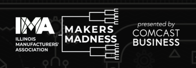 Makers Madness logo, alongside logos for the Illinois Manufactuers ASsocaition and Comcast Business