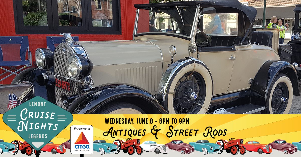 Graphic for Week 2 of Lemont Legends Cruise Nights (Antiques & Street Rods - June 8)