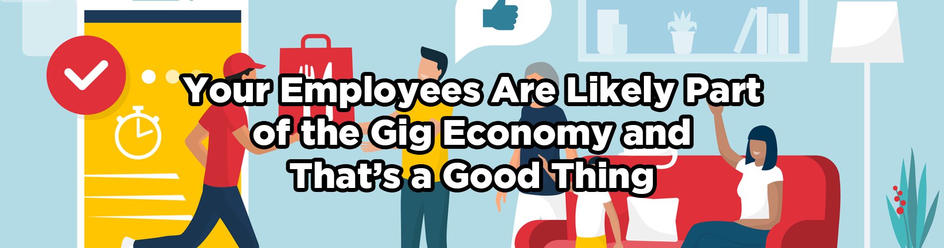 Your Employees Part of the Gig Economy