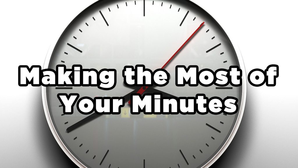 Clock with text superimposted - Making the Most of Your Minutes